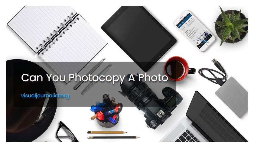 Can You Photocopy A Photo